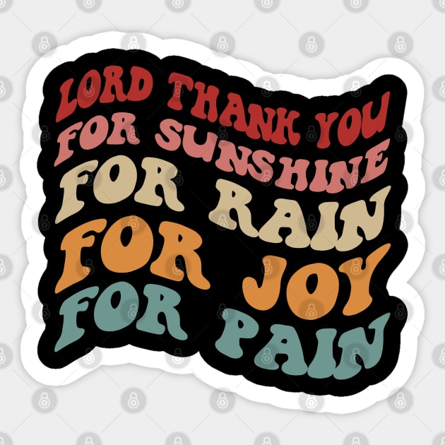 Vintage Lord Thank you for Sunshine Music Trend - Thank you for Rain - Thank you for Joy - Thank you for Pain - It's a beautiful day Sticker by Printofi.com